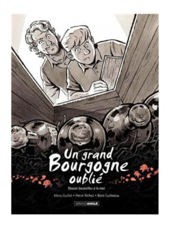 UN GRAND BOURGOGNE OUBLIÉ - TOME 3