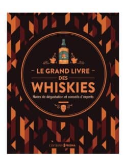 LE GRAND LIVRE DES WHISKIES